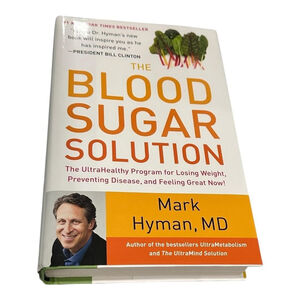 The Blood Sugar Solution Mark Hyman MD Hardcover Diet Health Diabetes Guide
